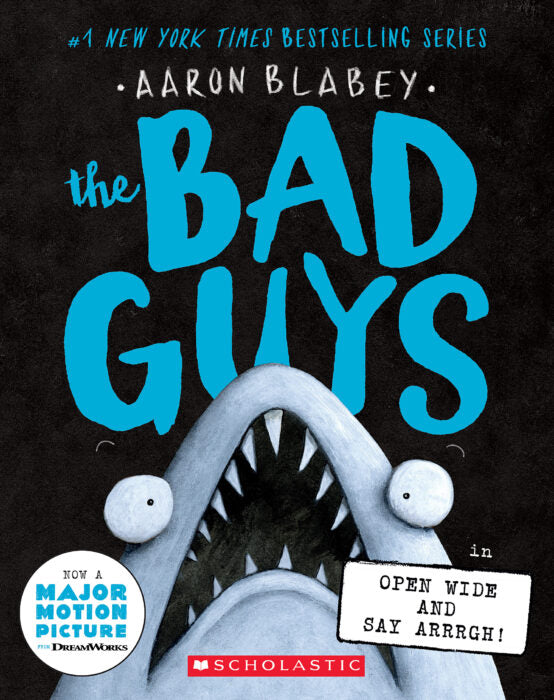 Bad Guys in Open Wide and Say Arrrgh (the Bad Guys #15) (Paperback)