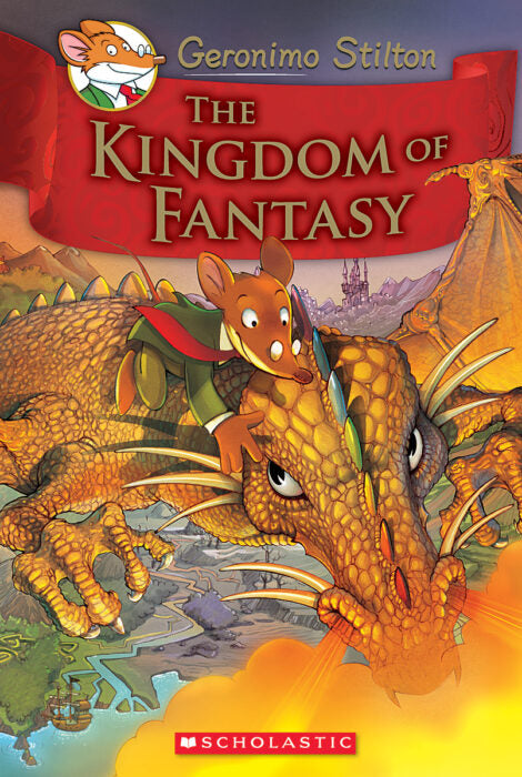 Geronimo Stilton The Kingdom of Fantasy #1: Kingdom of Fantasy (Hardback)