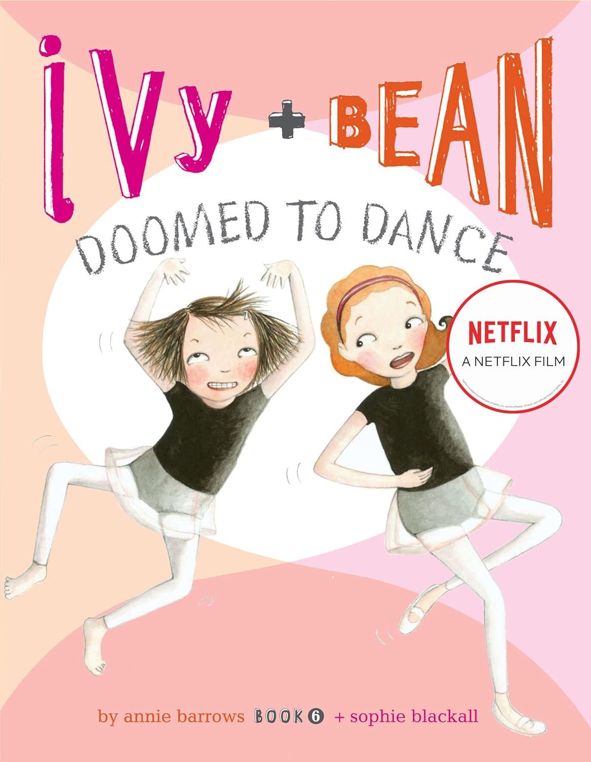 Ivy & Bean Book 6: Ivy and Bean Doomed to Dance (Paperback)