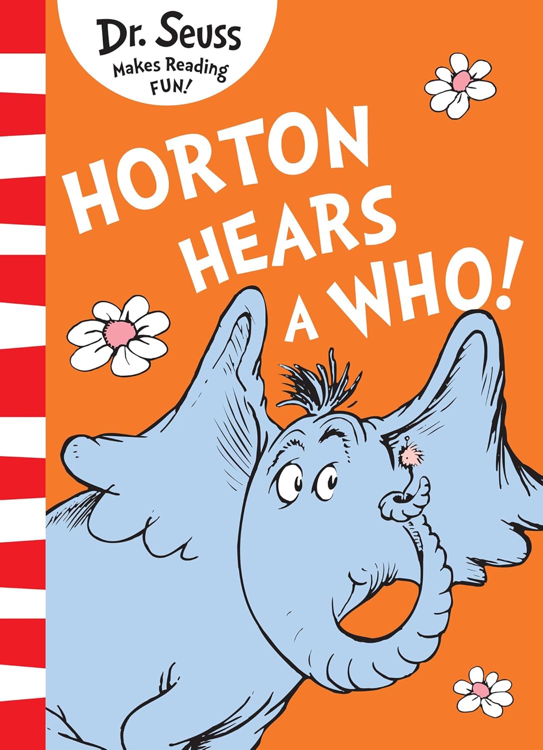 Dr. Seuss: Horton Hears A Who! (Paperback)