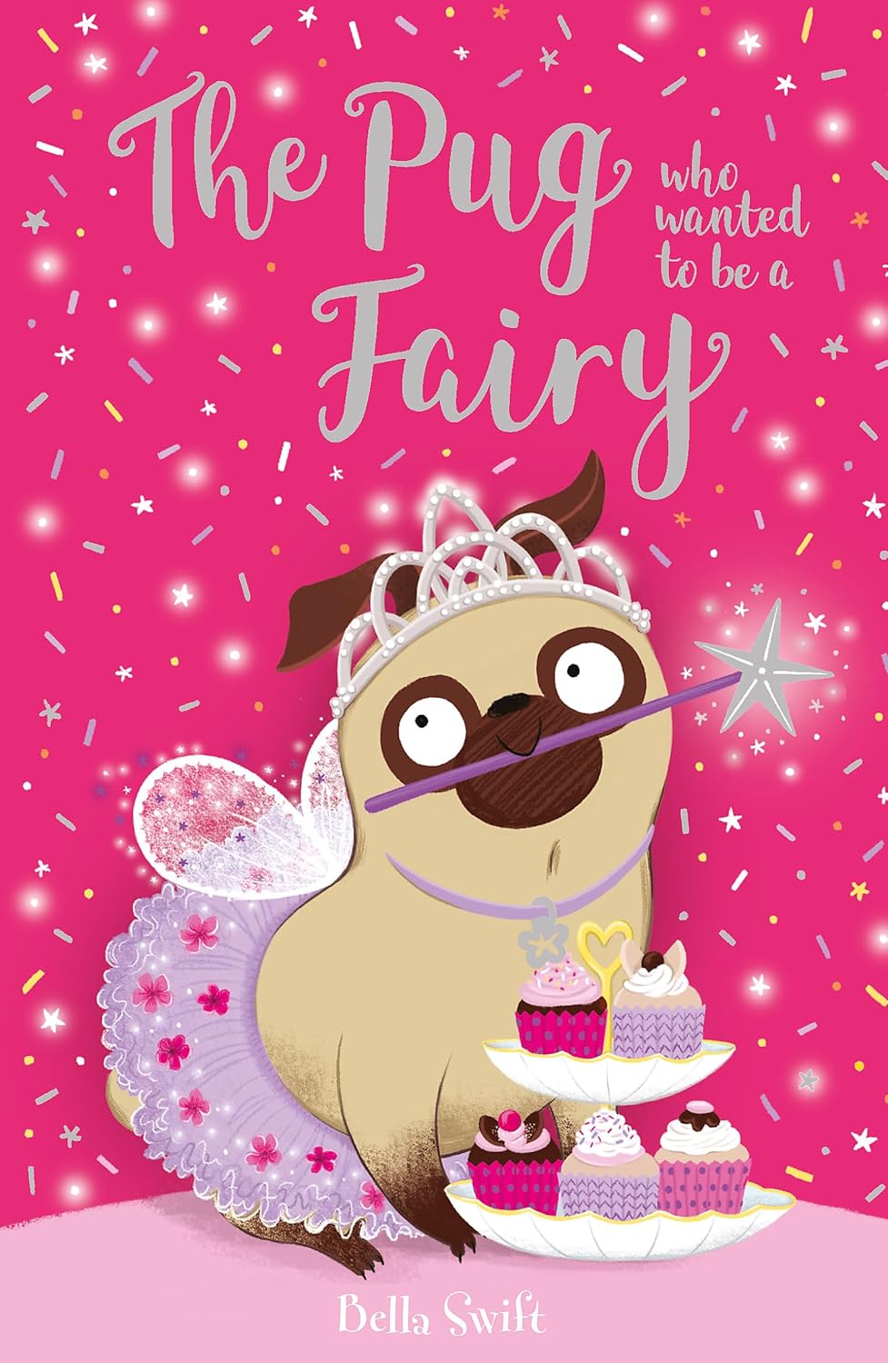 The Pug who wanted to be a Fairy (Paperback)