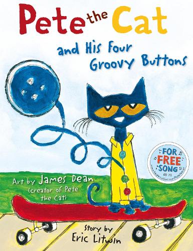 Pete the Cat and His Four Groovy Buttons (Paperback)