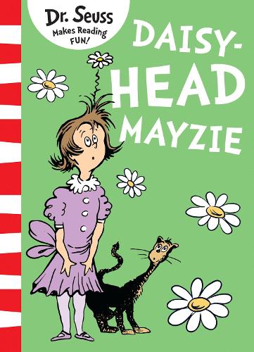 Dr Seuss: Daisy-Head Mayzie (Paperback)