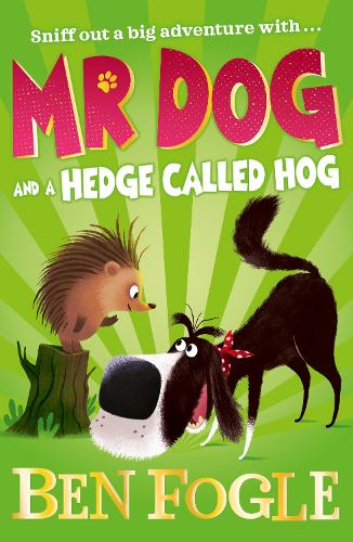 Mr Dog and a Hedge Called Hog (Paperback)