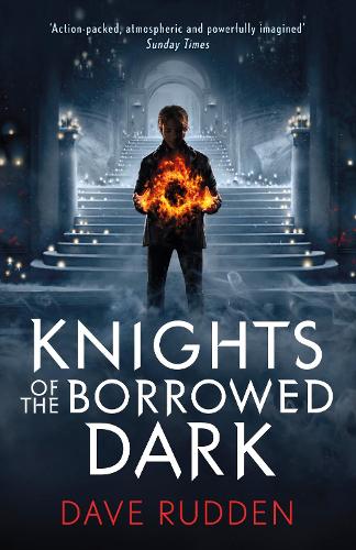 Knights of the Borrowed Dark (Knights of the Borrowed Dark Book 1) (Paperback)