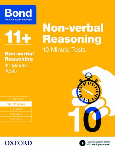 Bond 11+: Non-Verbal Reasoning: 10 Minute Tests: 10-11+ Years (Paperback)