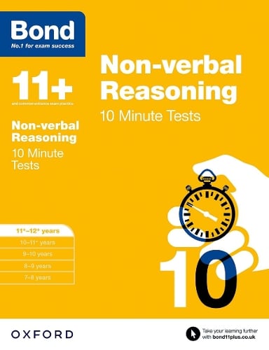 Bond 11+: Non-Verbal Reasoning: 10 Minute Tests: 11+-12+ Years (Paperback)