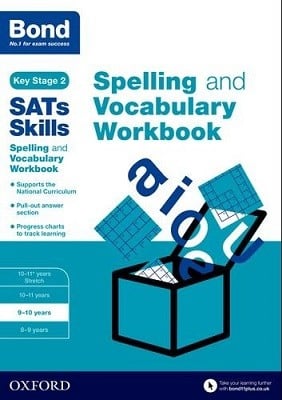 Bond Sats Skills Spelling And Vocabulary Workbook: 9-10 Years (Paperback)
