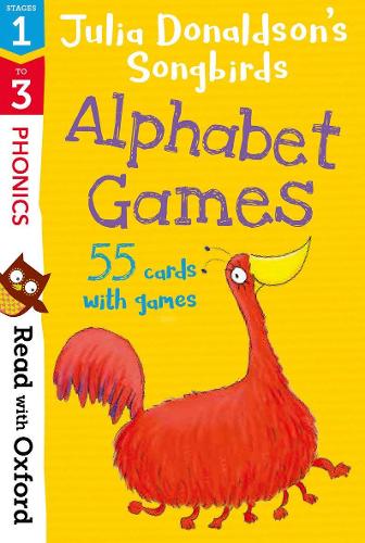Read With Oxford: Stages 1-3: Julia Donaldson'S Songbirds: Alphabet Games Flashcards (Cards)