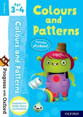Progress With Oxford: Colours And Patterns Age 3-4 (Paperback)