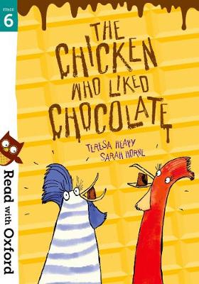 Read with Oxford: Stage 6: The Chicken Who Liked Chocolate (Paperback)