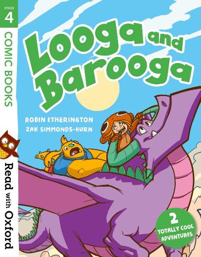 Read with Oxford: Stage 4: Comic Books: Looga and Barooga (Paperback)