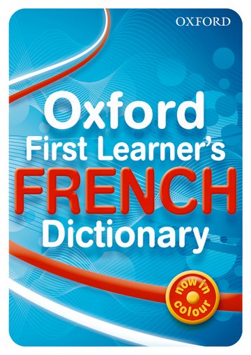 Oxford First Learner's French Dictionary (Paperback)