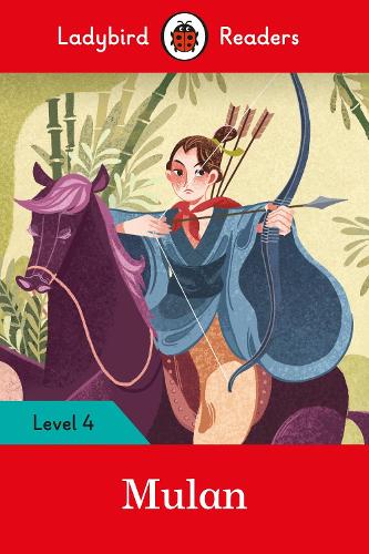 Ladybird Readers Level 4 - Mulan (ELT Graded Reader) (Paperback)