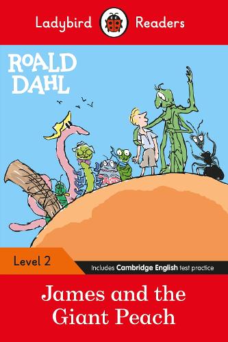 Ladybird Readers Level 2 - Roald Dahl - James and the Giant Peach (ELT Graded Reader) (Paperback)