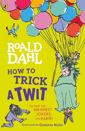 Roald Dahl: How to Trick a Twit (Paperback)