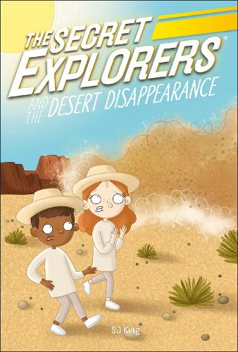 The Secret Explorers and The Desert Disappearance (Paperback)
