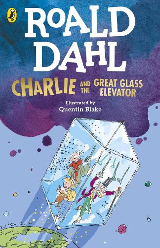 Roald Dahl: Charlie and the Great Glass Elevator (Paperback)