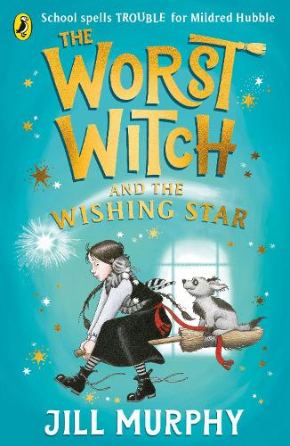 The Worst Witch 7: The Worst Witch and The Wishing Star (Paperback)