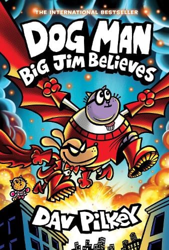 Dog Man 14: Big Jim Believes (Hardback)