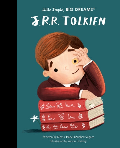 Little People, BIG DREAMS J. R. R. Tolkien (Hardback)