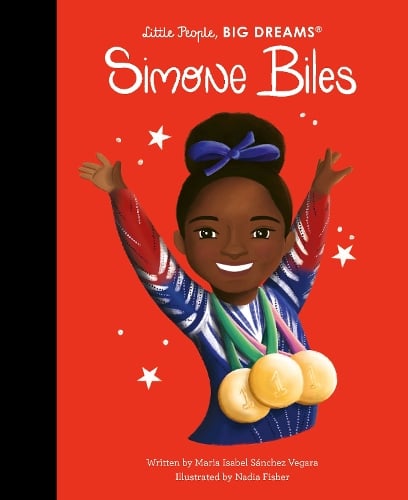 Little People, BIG DREAMS Simone Biles (Hardback)