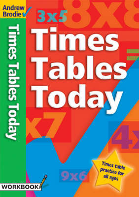 Andrew Brodie: Times Tables Today (Paperback)