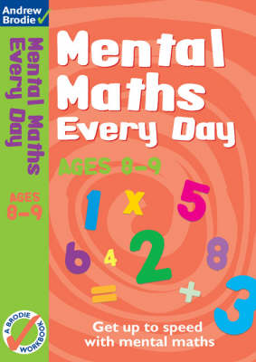 Andrew Brodie: Mental Maths Everyday 8-9 (Paperback)