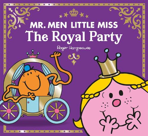Mr. Men Little Miss The Royal Party (Paperback)