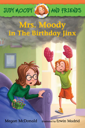 Judy Moody and Friends 7: Mrs. Moody In The Birthday Jinx (Paperback)