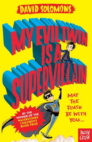 My Evil Twin Is A Supervillain (Paperback)