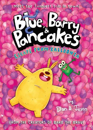 Blue, Barry & Pancakes 2: Escape from Balloonia (Paperback)