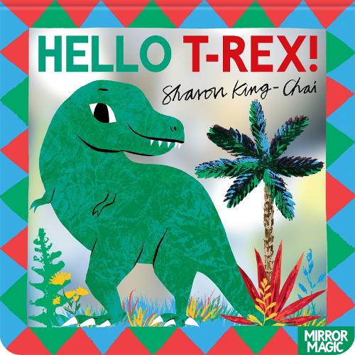 Hello T-rex! (Board book)