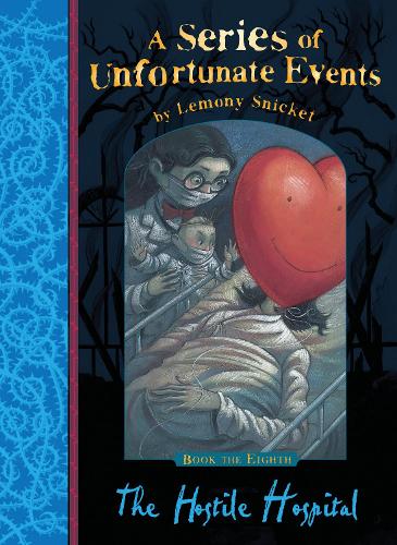 A Series of Unfortunate Events: The Hostile Hospital (Paperback)