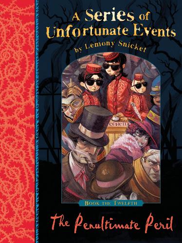 A Series of Unfortunate Events: The Penultimate Peril (Paperback)