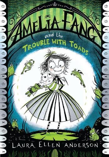 Amelia Fang and the Trouble with Toads (Paperback)