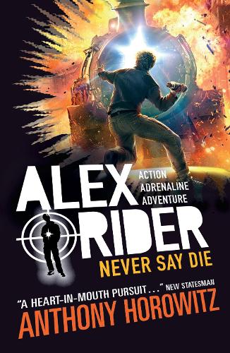 Alex Rider 11: Never Say Die (Paperback)
