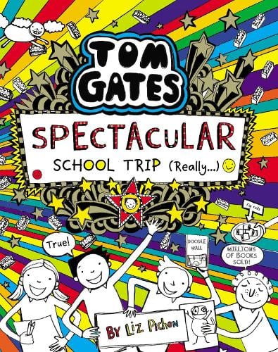 Tom Gates: Spectacular School Trip (Really.) (Paperback)