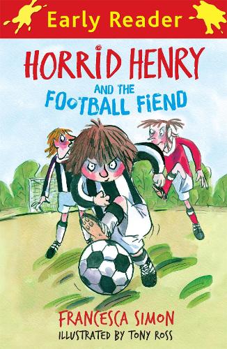 Horrid Henry Early Reader: Horrid Henry and the Football Fiend (Paperback)