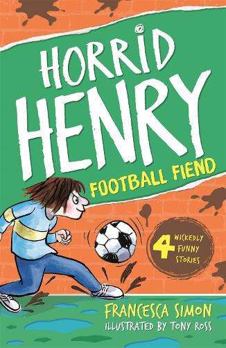 Horrid Henry: Football Fiend (Paperback)
