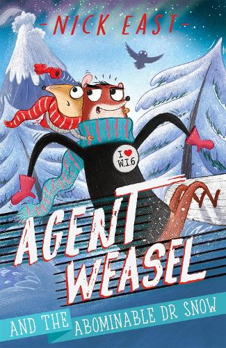 Agent Weasel and the Abominable Dr Snow (Paperback)