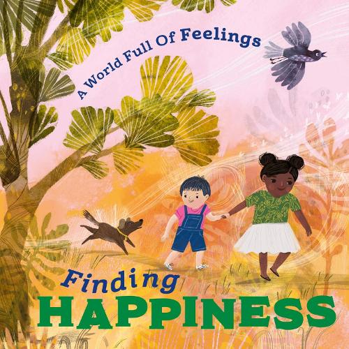 World Full of Feelings: Finding Happiness (Paperback)