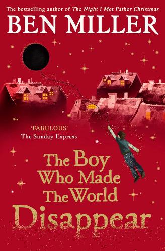 The Boy Who Made The World Disappear (Paperback)