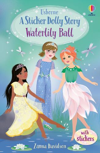 Sticker Dolly Stories: Waterlily Ball (Paperback)