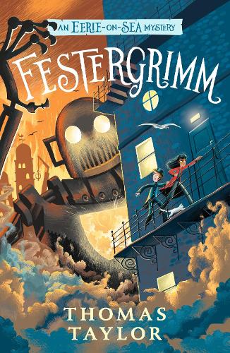 An Eerie-on-Sea Mystery: Festergrimm (Paperback)