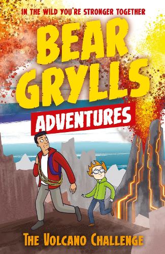 Bear Grylls Adventure 7: The Volcano Challenge (Paperback)