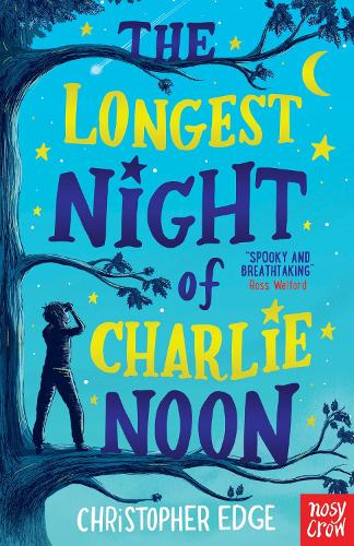 The Longest Night of Charlie Noon (Paperback)