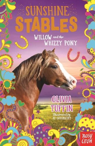 Sunshine Stables: Willow and the Whizzy Pony (Paperback)