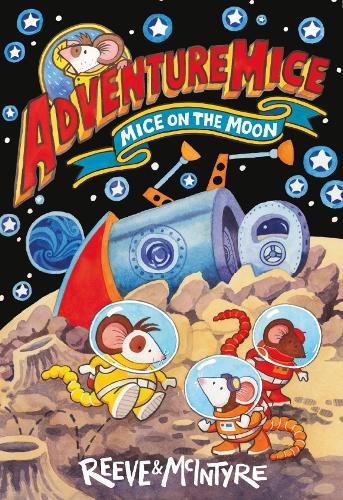 Adventuremice 4: Mice on the Moon (Paperback)