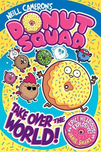 Donut Squad: Take Over the World! (Paperback)